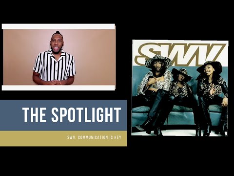 The Spotlight  | EP5 SWV Communication is Key