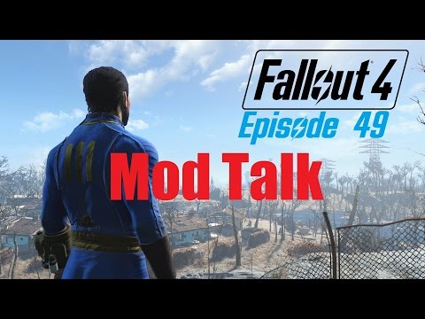 FALLOUT 4 (Survival) Ep. 49 Mod Talk