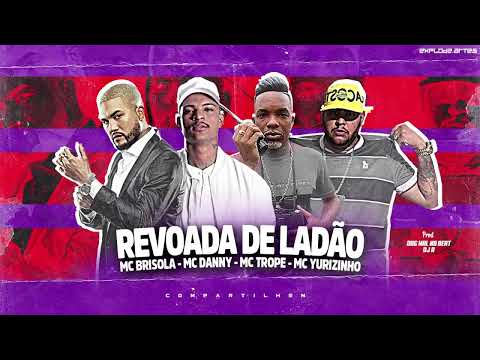 🟢 MC YURIZINHO, MC DENNY, MC TROPE E MC BRISOLA - REVUADA DE LADRÃO #tocahit #funk #bregafunk