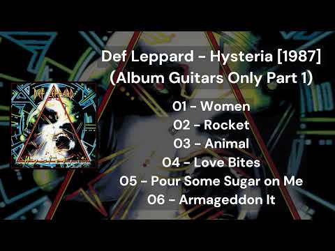 Def Leppard - Hysteria [1987] (Album Guitars Only Part 1)