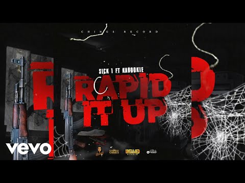 Sick1 - Rapid It Up (Official Audio) ft. Kabookie