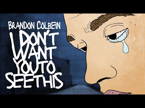 Brandon Colbein - I don't want you to see this (Official Lyric Video)