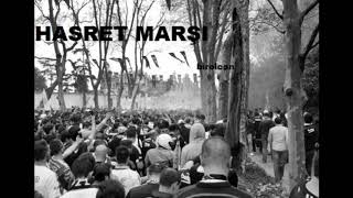 HASRET MARŞI - birol can