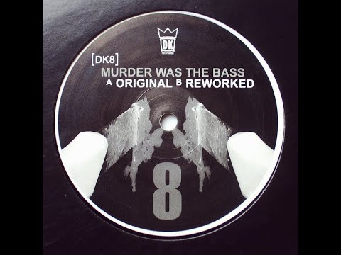 DK8 - Murder Was The Bass (Classic Techno 2003)