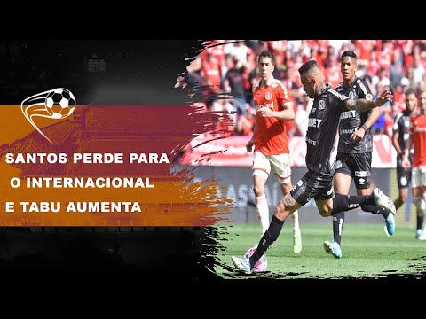 SANTOS PERDE PARA O INTERNACIONAL NO BEIRA-RIO