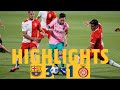 HIGHLIGHTS & REACTION | Barça 3-1 Girona