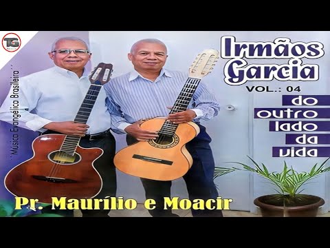 ✔Irmãos Garcia - Do Outro Lado da Vida