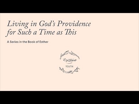 Lighthouse Youth // The Divine Reversal // Esther 6