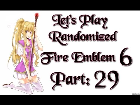 Part 29: Let's Play Randomized Fire Emblem 6, Hard Mode - "Treaaasuuuuure"
