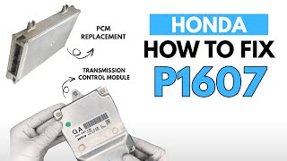 Honda : How to Fix P1607 Engine Error Code with 2 Methods