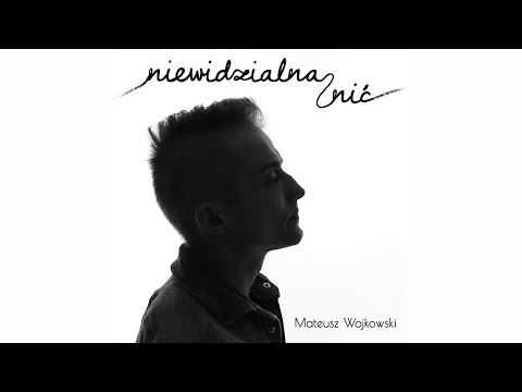 Mateusz Wojkowski - Niewidzialna nić (Official Music Video)