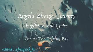 Angela Zhang - Journey ENG/INDO LYRICS