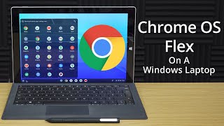 How To Install Chrome OS Flex On To A Windows Laptop Or Desktop PC - Step By Step Installation Guide