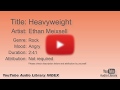 Heavyweight Ethan Meixsell Rock Angry YouTube Audio Library BGM