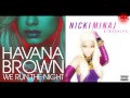 Havana Brown ft. Pitbull Vs Nicki Minaj - We run ...