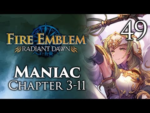 Part 49: Let's Play Fire Emblem Radiant Dawn, Maniac Mode, Chapter 3-11 - "Pitfalls, Season 2"
