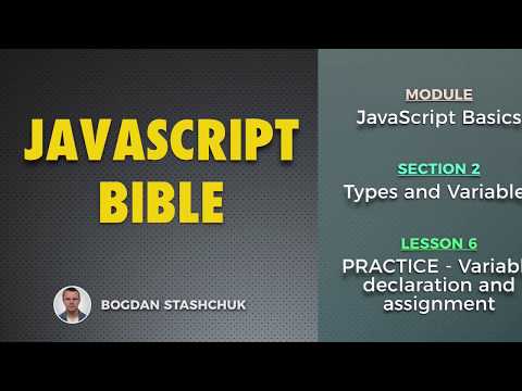 06 PRACTICE Variable declaration and assignment JAVASCRIPT BASICS Types and Variables