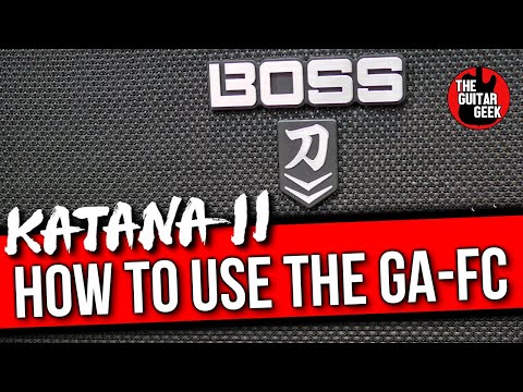 How to use the Boss Katana MK2 with the GA-FC Foot Pedal