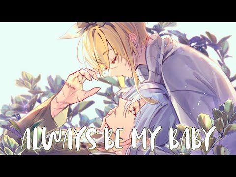 Always be my baby - Nightcore lyrics
