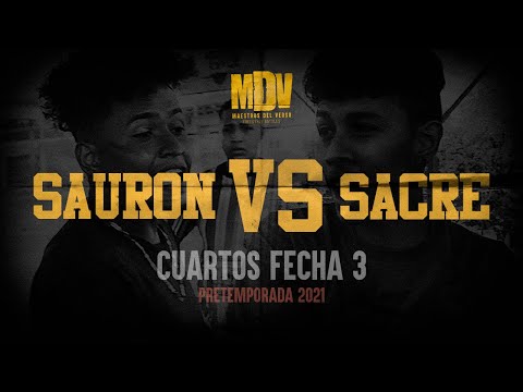 SAURON VS SACRE - Cuartos F3 (Pretemporada 2021) - Maestros Del Verso