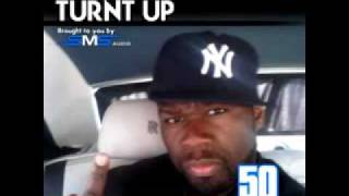 50 Cent   I&#39;m All Turnt Up