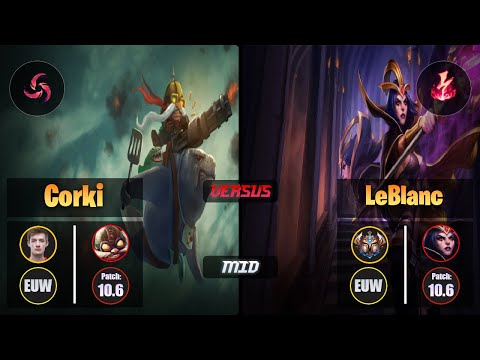 Nemesis CORKI (Mid) [Hail of Blades] VS LEBLANC - Challenger EUW Patch 10.6
