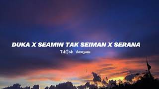 Download lagu DUKA X SEAMIN TAK SEIMAN X SERANA ACF Lyrics... mp3