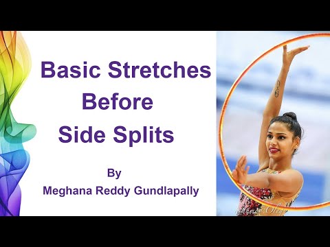 Basic Stretches Before Side Splits : Meghana Reddy Gundlapally  : Right Techniques for Beginners
