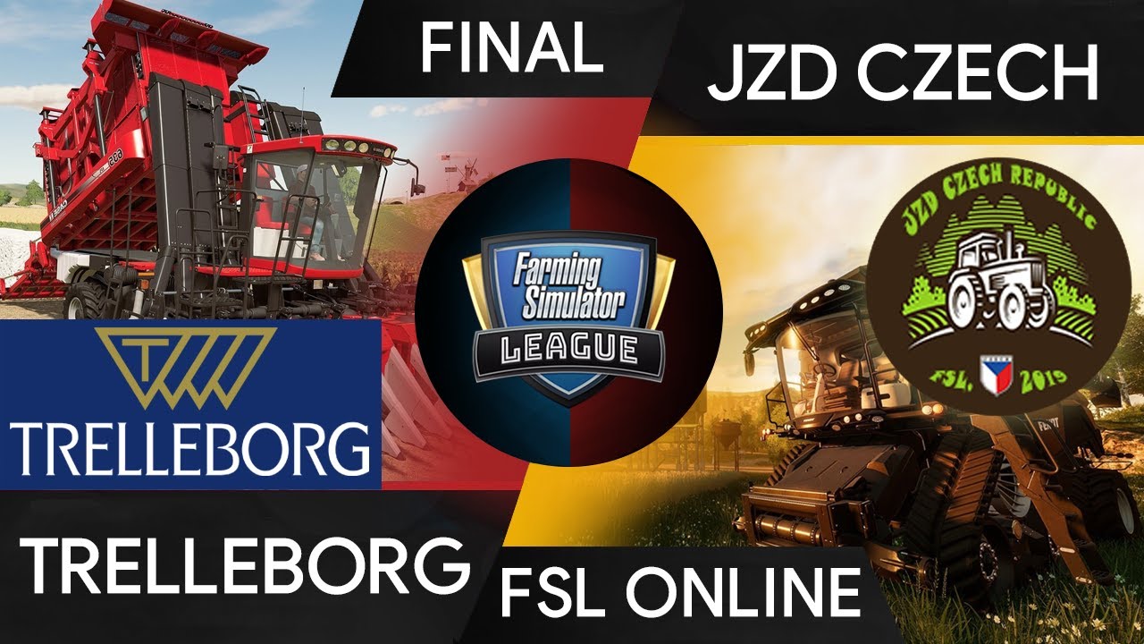 Trelleborg vs JZD Czech Final Farming Simulator League Online Tournament FSL 2019