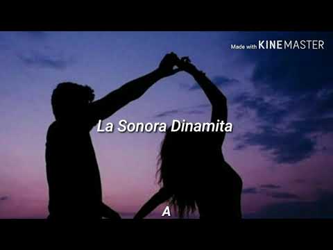 La Sonora Dinamita - Que Bello (letra)