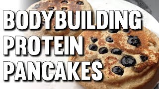 ► EASY BODYBUILDING PROTEIN PANCAKES