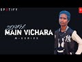 MAIN VICHARA Slowed Reverb ARMAAN BEDIL Panjabi Lofi Song Chill M Series