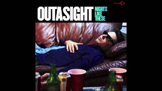 Outasight - I&#39;ll Drink To That (Track 3)