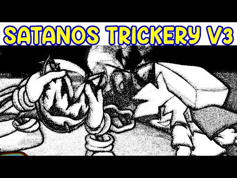 FNF VS SATANOS (TRICKERY V3 HIGHEST QUALITY) Sonic.EXE