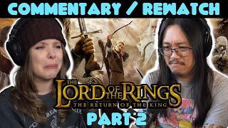 Commentary | The Lord of the Rings: Return of The King Extended | Hang Out | Rewatch | - Part 2