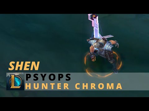 PsyOps Shen Hunter Chroma - League Of Legends