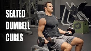 How To Properly Do Seated Dumbbell Curls For Best Results