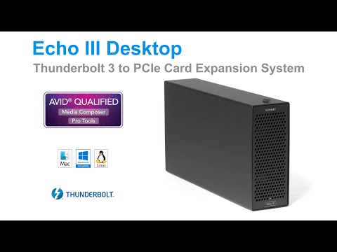 Sonnet Echo III Desktop Thunderbolt 3 to PCIe Card Expansion System Product Overview - Update