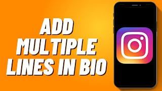 How to Add Multiple Lines in Instagram Bio (2024)