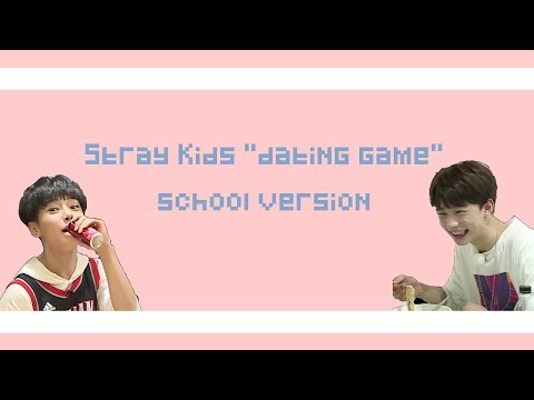 Stray Kids "dating game" (School Version)