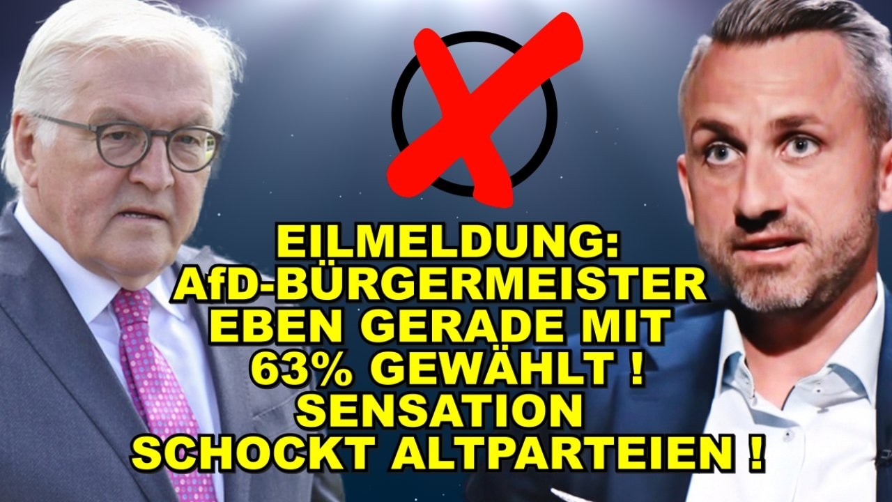 EIL: AfD-Bürgermeister MIT 63% GEWÄHLT!