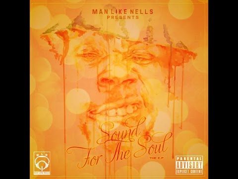 Man Like Nells - Sound For The Soul