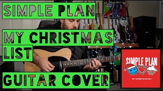 Simple Plan - My Christmas List (Guitar Cover)
