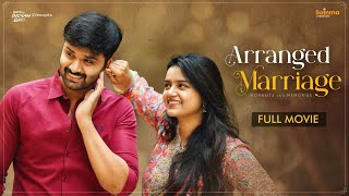Arranged Marriage  Telugu Full Movie 2022  Sainma 