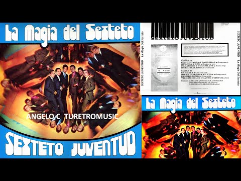 SEXTETO JUVENTUD -    LA MAGIA DEL SEXTETO   (    LP COMPLETO  ) VOL  10