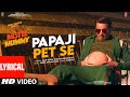 Papaji Pet Se Lyrical Mister Mummy Riteish Genelia Amit Gupta Sneha Khanwalkar Kumaar