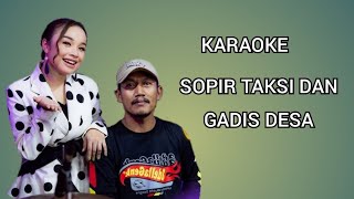 Download lagu SUPIR TAKSI & GADIS DESA KARAOKE (NO VOCAL COWOK) mp3
