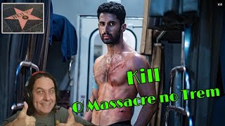 Kill - O Massacre no Trem - The Raid num trem na Índia!