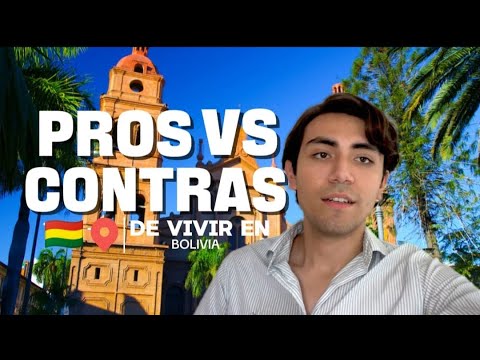 Pros y Contras de Vivir en Bolivia 🇧🇴| ¿Vale la pena vivir aquí?