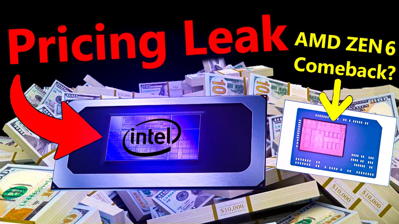 Intel Panther Lake Pricing Leak | AMD's Zen 6 Comeback | Nvidia N1X Rumors - YouTube